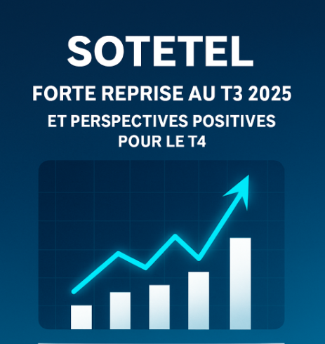 SOTETEL T3 2025 — Reprise marquée et perspectives positives pour le T4 sotetel t3