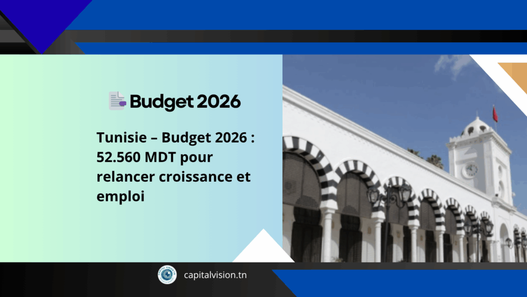 Actualités TN Budget 2026 : Justice sociale, développement régional et défis de la dette