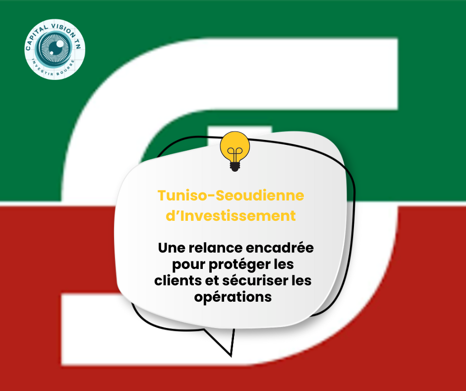 ÉcoBourse Reprise officielle des activités de la Tuniso-Seoudienne d’Investissement (TSI)