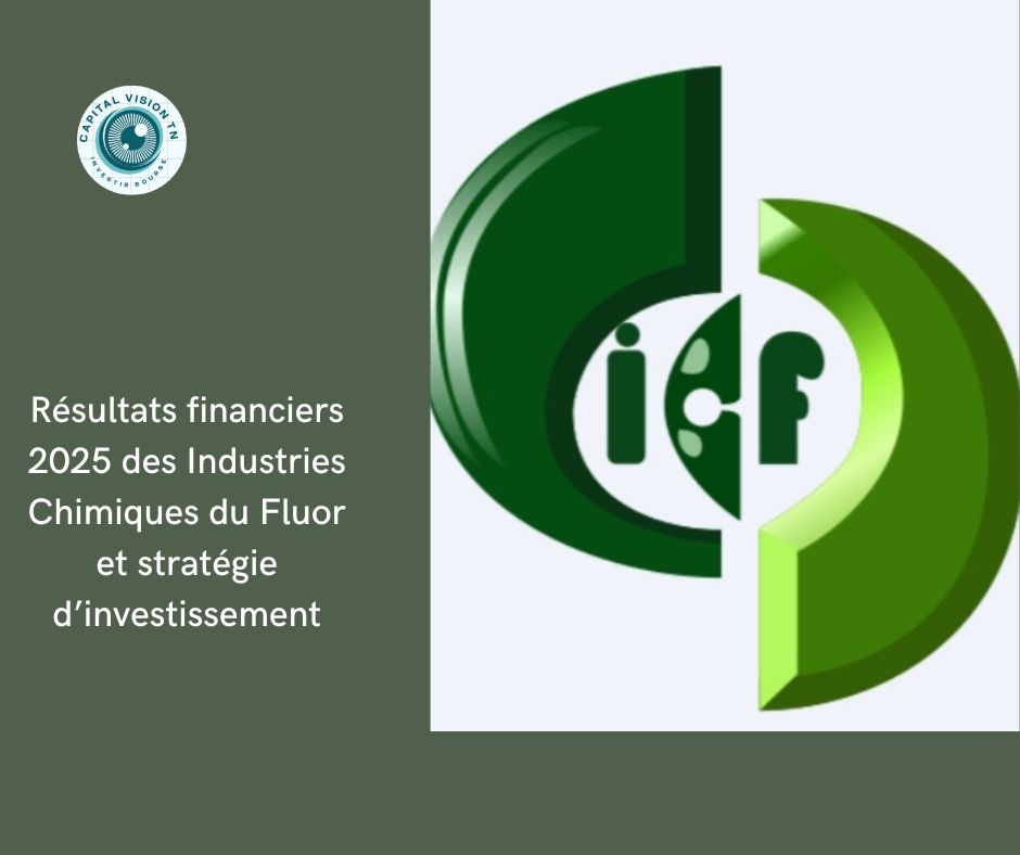 ICF Tunisie : Chiffres clés 2025 et perspectives industrielles