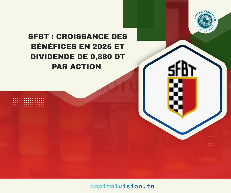 SFBT : Performance financière de l&rsquo;exercice 2025 et dividende proposé