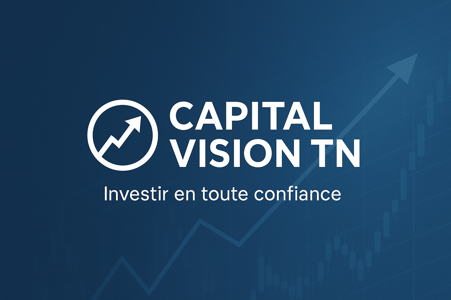 Capital Vision TN : Votre guide vers la Liberte Financiere